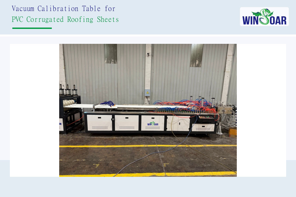 Vacuum calibration table for sizing and stabilizing hollow corrugated PVC roofing sheets
