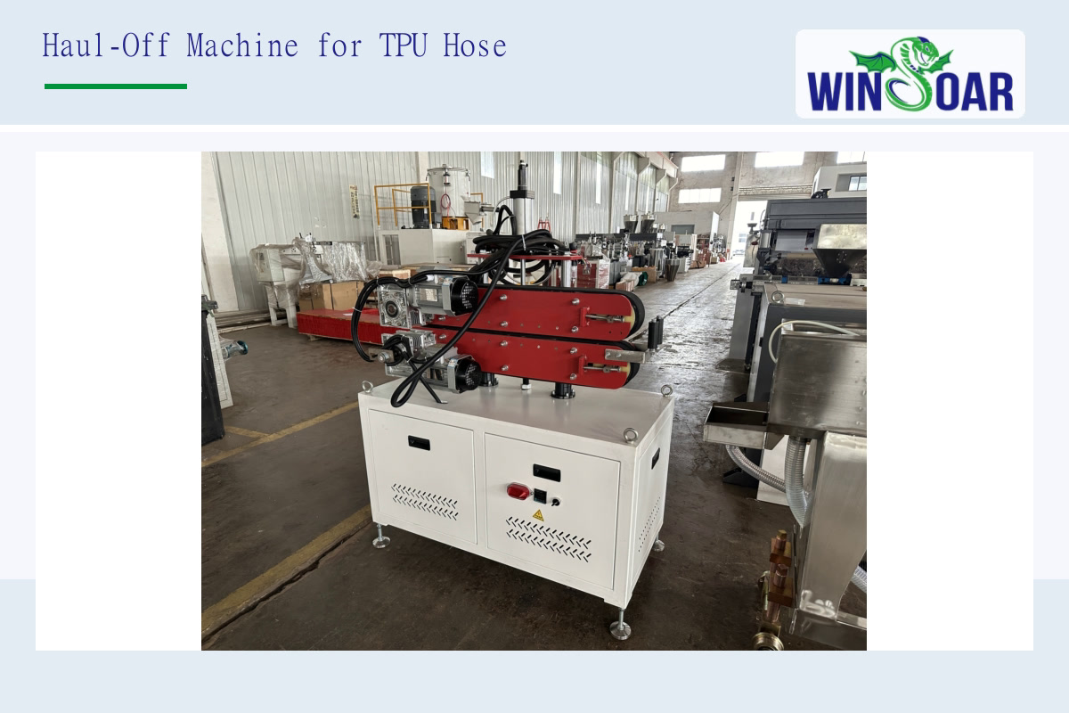 TPU hose haul-off machine